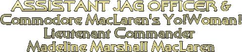 Lieutenant Commander Madeline Marshall MacLaren